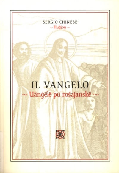 Copertina  Il Vangelo = Uänģëlë pu rośajanskë