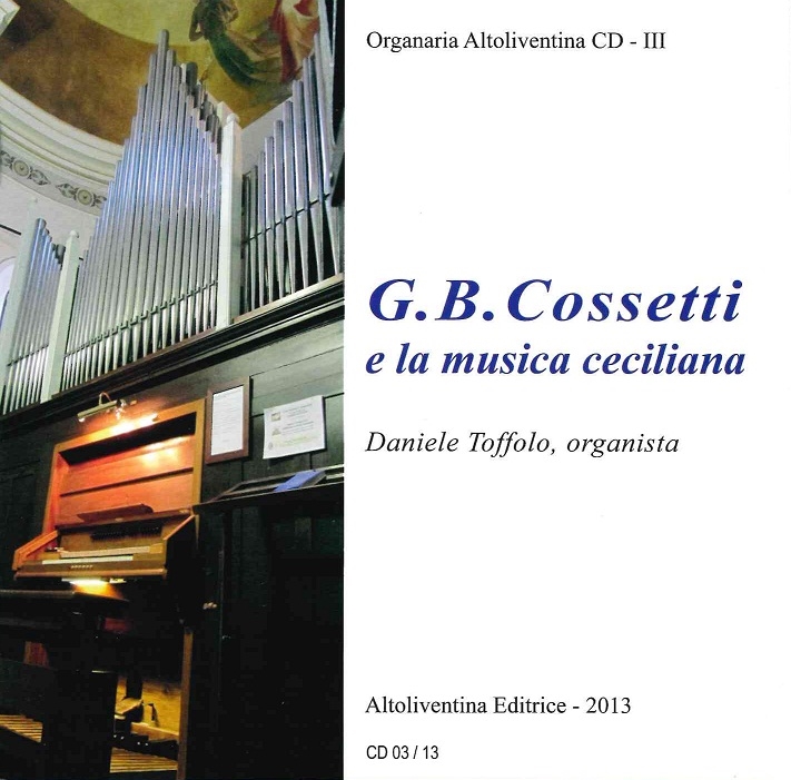 Copertina  Giovanni Battista Cossetti e la musica ceciliana [Audioregistrazione]