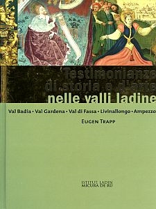 Cuviertine Testimonianze di storia e d'arte nelle valli ladine
